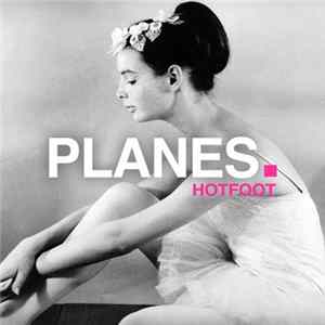 Planes - Hotfoot mp3