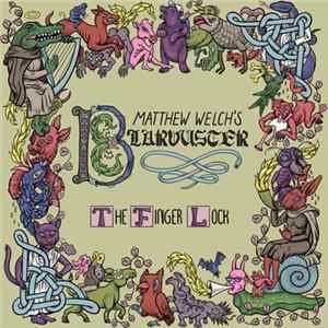 Matthew Welch's Blarvuster - The Finger Lock mp3