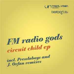 FM Radio Gods - Circuit Child EP mp3