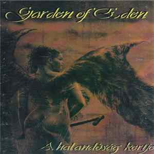 Garden Of Eden - A halandóság kertje mp3