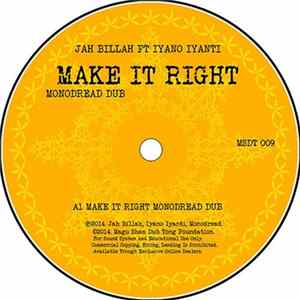 Jah Billah, Iyano Iyanti, Monodread - Make It Right (Monodread Dub) mp3