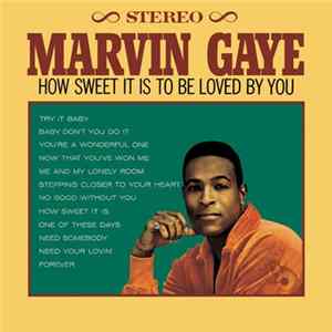 Marvin Gaye - How Sweet It Is To Be Loved By You mp3