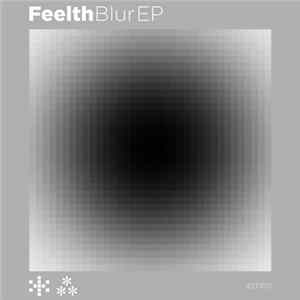 Feelth - Blur EP mp3
