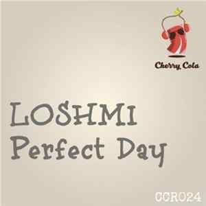 Loshmi - Perfect Day mp3