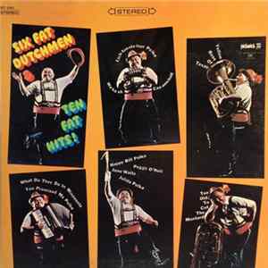 The Six Fat Dutchmen - Ten Fat Hits mp3