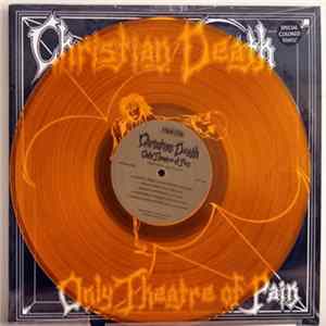 Christian Death - Only Theatre Of Pain mp3