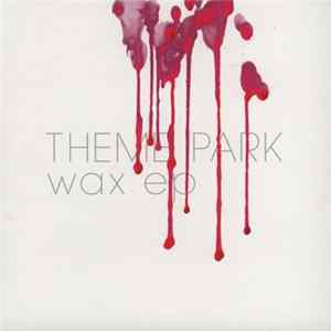 Theme Park - Wax mp3