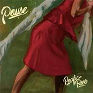 Pause - Pacific Rose mp3