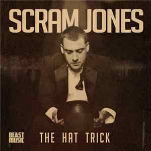 Scram Jones - The Hat Trick mp3