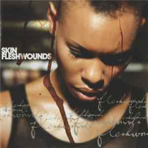 Skin - Fleshwounds mp3