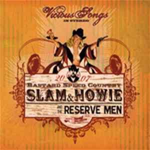 Slam & Howie And The Reserve Men - Vicious Songs mp3