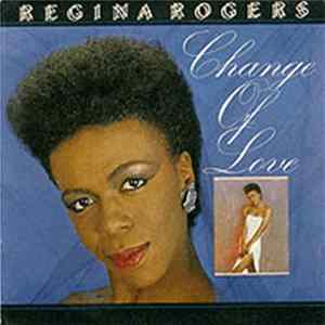 Regina Rogers - Change Of Love mp3