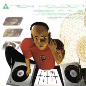 Nick Holder - Deep In The Underground 1994-2000 mp3