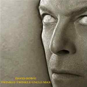 David Bowie - Twinkle Twinkle Uncle Max mp3