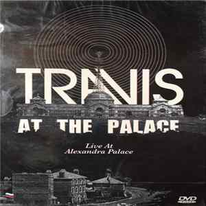 Travis - At The Palace - Live At Alexandra Palace mp3