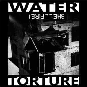 Water Torture - Shellfire! mp3