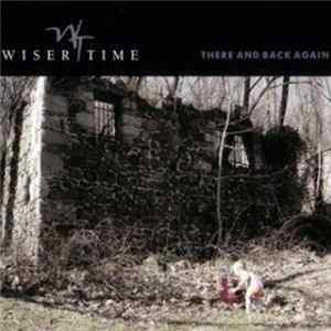 Wiser Time - There And Back Again mp3