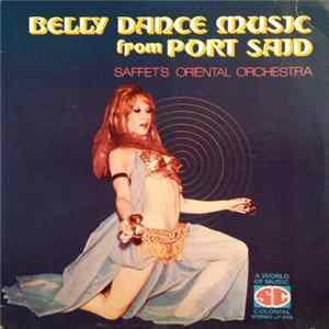 Saffet's Oriental Orchestra - Belly Dance Music From Port Said mp3
