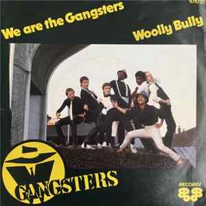 Gangsters - Woolly Bully / We Are The Gangsters mp3