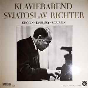 Svjatoslav Richter, Chopin ∙ Debussy ∙ Scriabin - Klavierabend Svjatoslav Richter mp3
