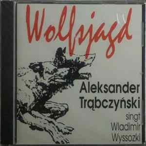 Aleksander Trąbczyński - Wolfsjagd mp3
