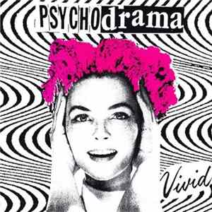 Psychodrama - Vivid mp3