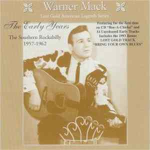 Warner Mack - The Early Years: Southern Rockabilly 1957-1962 mp3
