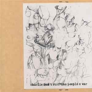 Charlie Don't Surf  The People's War - Charlie Don't Surf / The People's War mp3