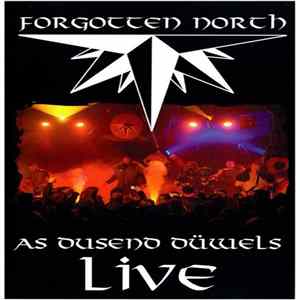 Forgotten North - As Dusend Düwels Live mp3