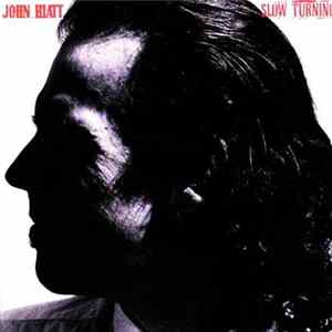 John Hiatt - Slow Turning mp3