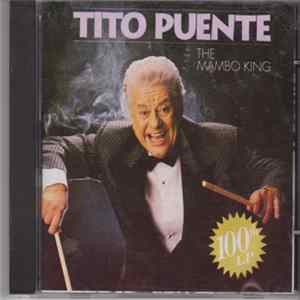 Tito Puente - The Mambo King: 100th LP mp3