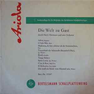 Harry Hermann Und Sein Orchester - Die Welt Zu Gast Durch Harry Hermann Und Sein Orchester mp3