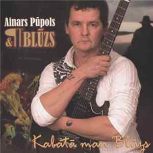 Ainars Pūpols, N-Blues - Kabatā Man Blūzs mp3