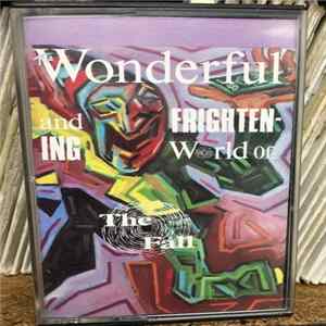 The Fall - The Wonderful And Frightening World Of... mp3