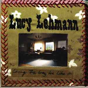 Lucy Lehmann - Living The Way We Like It mp3