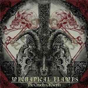 Mechanical Flames - The Cruelty Of North mp3