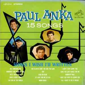 Paul Anka - 15 Songs I Wish I'd Written mp3