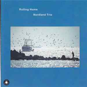 Nordland Trio - Rolling Home mp3