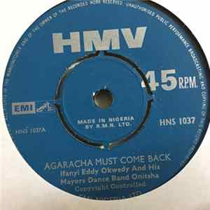 Ifeanyi Eddy Okwedy And His Mayors Dance Band Onitsha - Agaracha Must Come Back mp3