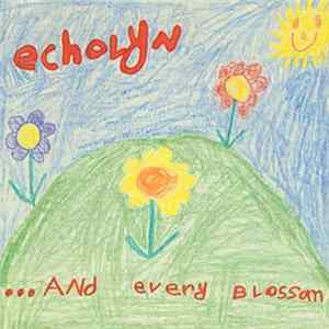 echolyn - ...And Every Blossom mp3