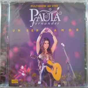 Paula Fernandes - Multishow Ao Vivo: Um Ser Amor mp3
