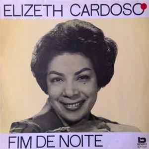 Elizeth Cardoso - Fim De Noite mp3