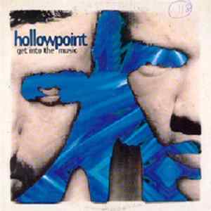 Hollowpoint - Get Into The Music mp3