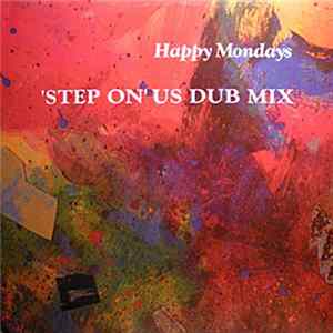 Happy Mondays - Step On US Dub Mix mp3