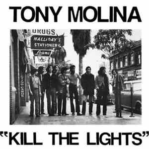 Tony Molina - "Kill The Lights" mp3