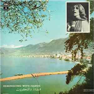 Fairuz - فيروز والذكريات = Reminiscing With Fairuz mp3