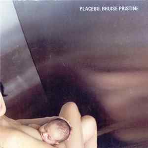 Placebo - Bruise Pristine mp3