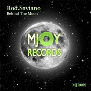 Rod Saviano - Behind The Moon mp3