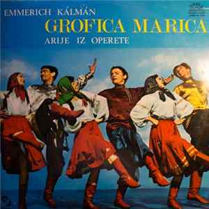 Emmerich Kálmán - Grofica Marica - Arije Iz Operete mp3
