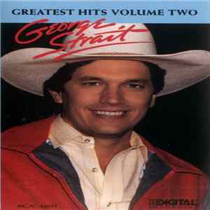 George Strait - Greatest Hits Volume Two mp3